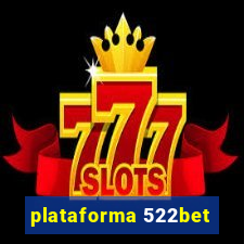 plataforma 522bet